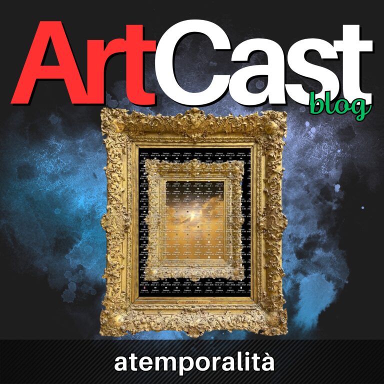 ATEMPORALITA’: QUANDO L’ARTE ABBATTE I CONFINI DEL TEMPO E DELLO SPAZIO