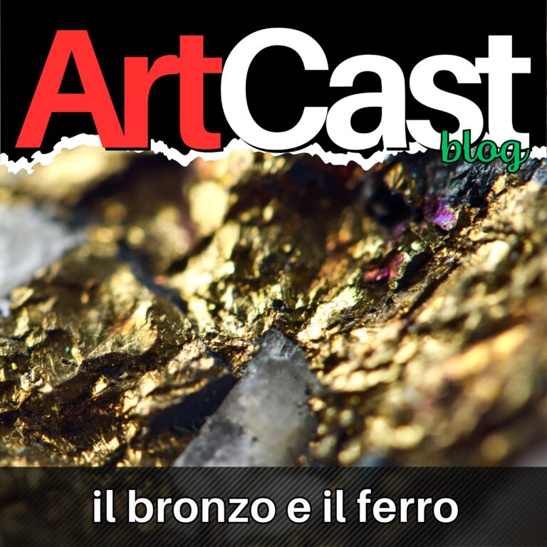 CRONACHE D’ARTE – IL BRONZO E IL FERRO